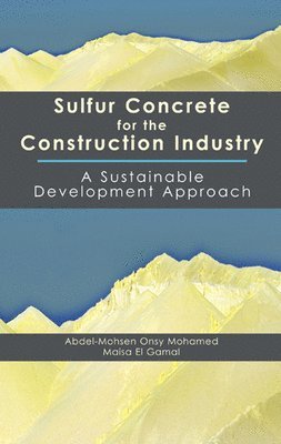 Sulfur Concrete for the Construction Industry 1