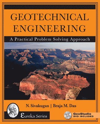 Nagaratnam Sivakugan, Braja Das - Geotechnical Engineering, Inbunden