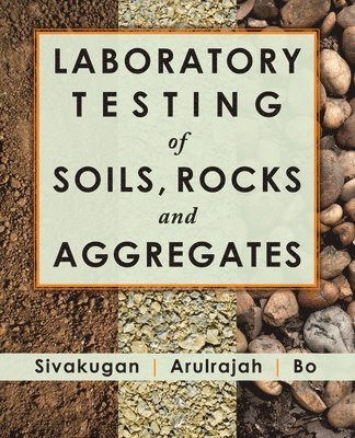 bokomslag Laboratory Testing of Soils, Rocks and Aggregates