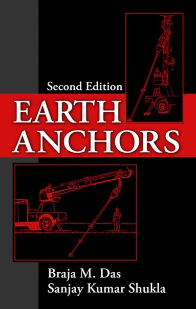 Braja Das, Sanjay K. Shukla - Earth Anchors, Inbunden