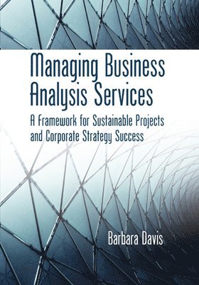 bokomslag Managing Business Analysis Services