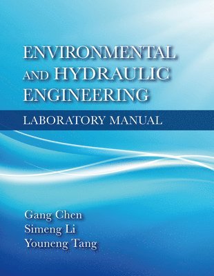 bokomslag Environmental and Hydraulic Engineering Laboratory Manual