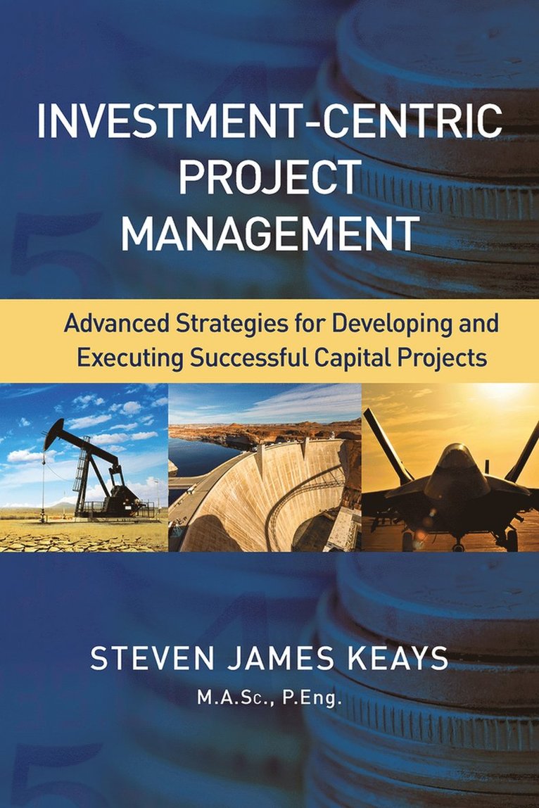 Steven James Keays - Investment-Centric Project Management, Inbunden