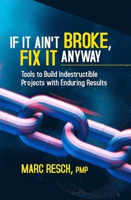 If It Ain't Broke, Fix It Anyway 1