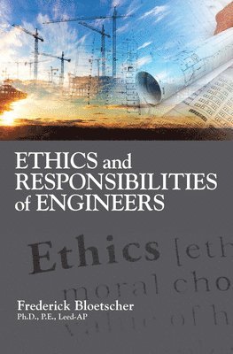 bokomslag Ethics and Responsibilities of Engineers