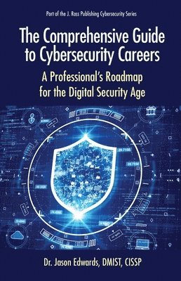 bokomslag The Comprehensive Guide to Cybersecurity Careers