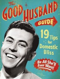 bokomslag The Good Husband Guide
