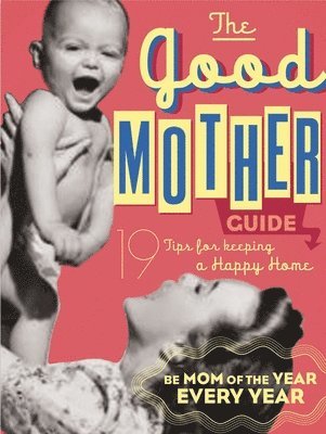 The Good Mother's Guide 1