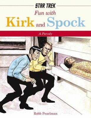Fun with Kirk and Spock 1