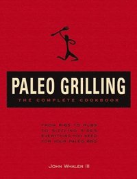 bokomslag Paleo Grilling: The Complete Cookbook