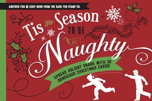 Cider Mill Press - Tis the Season to be Naughty, Inbunden