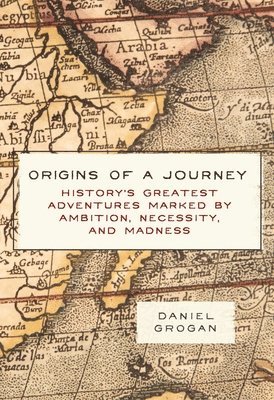 Daniel Grogan - Origins of a Journey, Inbunden
