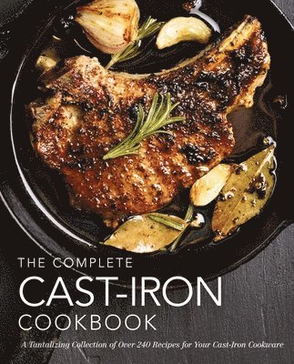 The Complete Cast Iron Cookbook 1