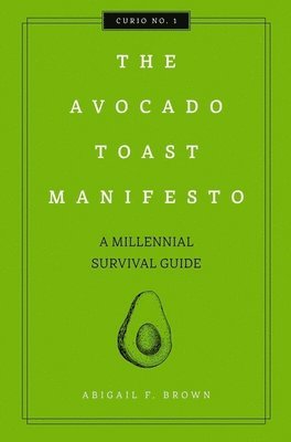 Amena Brown - Avocado Toast Manifesto, Inbunden