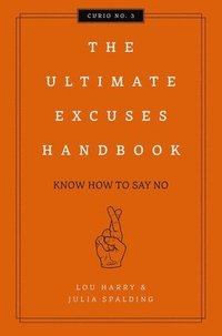 bokomslag The Ultimate Excuses Handbook