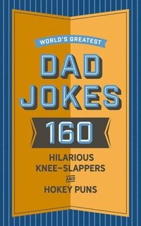 bokomslag World's Greatest Dad Jokes