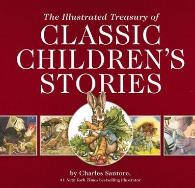 bokomslag The Illustrated Treasury of Classic Children's Stories