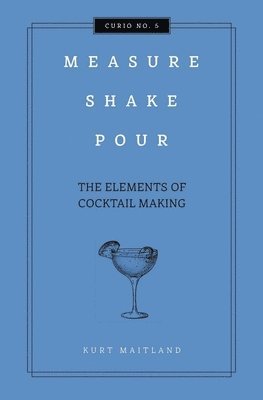 Measure, Shake, Pour 1