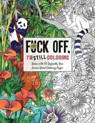 bokomslag Fuck Off I'm Still Coloring
