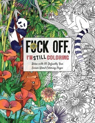 Fuck Off Im Still Coloring 1