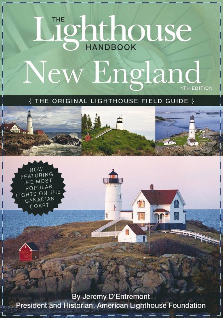 Jeremy D'Entremont - Lighthouse Handbook New England and Canadian Maritimes, 4th Edition, Häftad