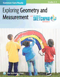 bokomslag The Geometer's Sketchpad, Grades 3-5, Exploring Geometry and Measurement