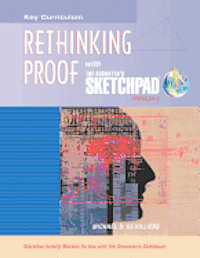 bokomslag The Geometer's Sketchpad, Rethinking Proof