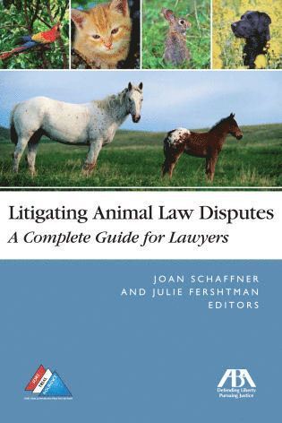 Joan E. Schaffner, Joan E. Schaffner, Julie I. Fershtman - Litigating Animal Law Disputes, Häftad