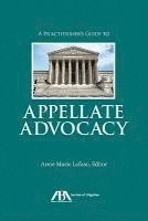 bokomslag A Practitioner's Guide to Appellate Advocacy