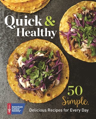 bokomslag Quick & Healthy: 50 Simple Delicious Recipes for Every Day