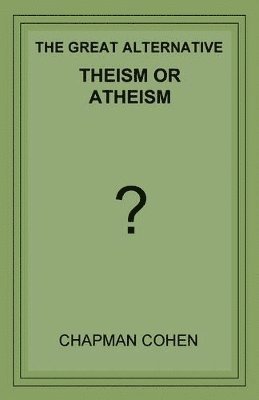 bokomslag Theism or Atheism