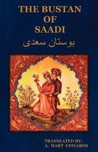 bokomslag The Bustan of Saadi (the Garden of Saadi)