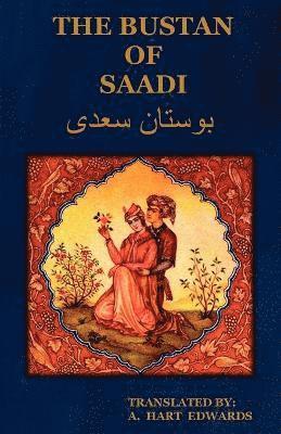 The Bustan of Saadi (the Garden of Saadi) 1