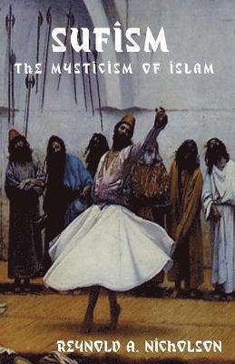 Reynold Alleyne Nicholson - Sufism, Häftad