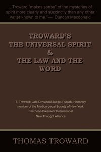bokomslag Troward's the Universal Spirit & the Law and the Word