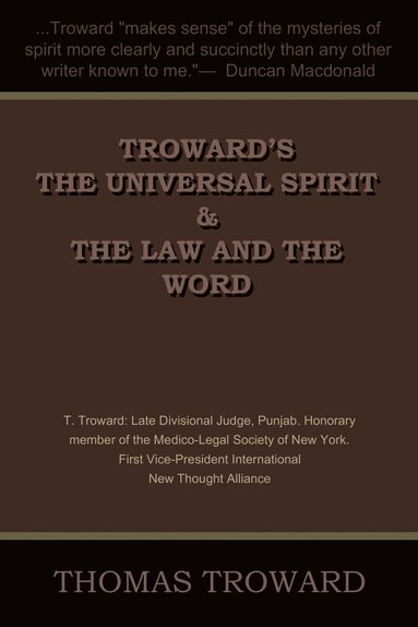 bokomslag Troward's the Universal Spirit & the Law and the Word