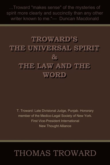 bokomslag Troward's the Universal Spirit & the Law and the Word