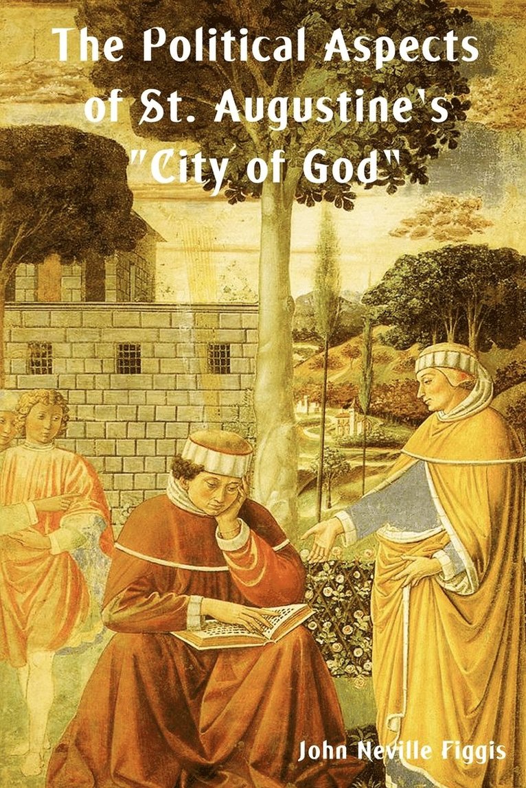 The Political Aspects of St. Augustine's City of God 1