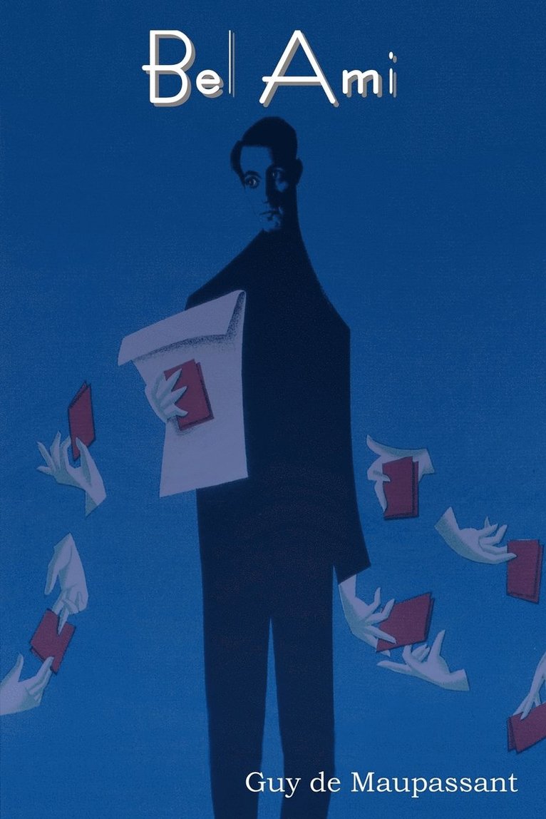 Guy de Maupassant - Bel Ami, Häftad