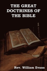 bokomslag The Great Doctrines of the Bible