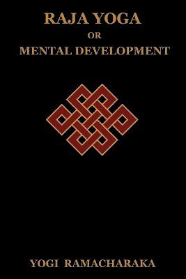 Raja Yoga or Mental Development