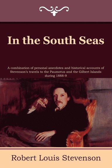 Robert Louis Stevenson - In the South Seas, Häftad