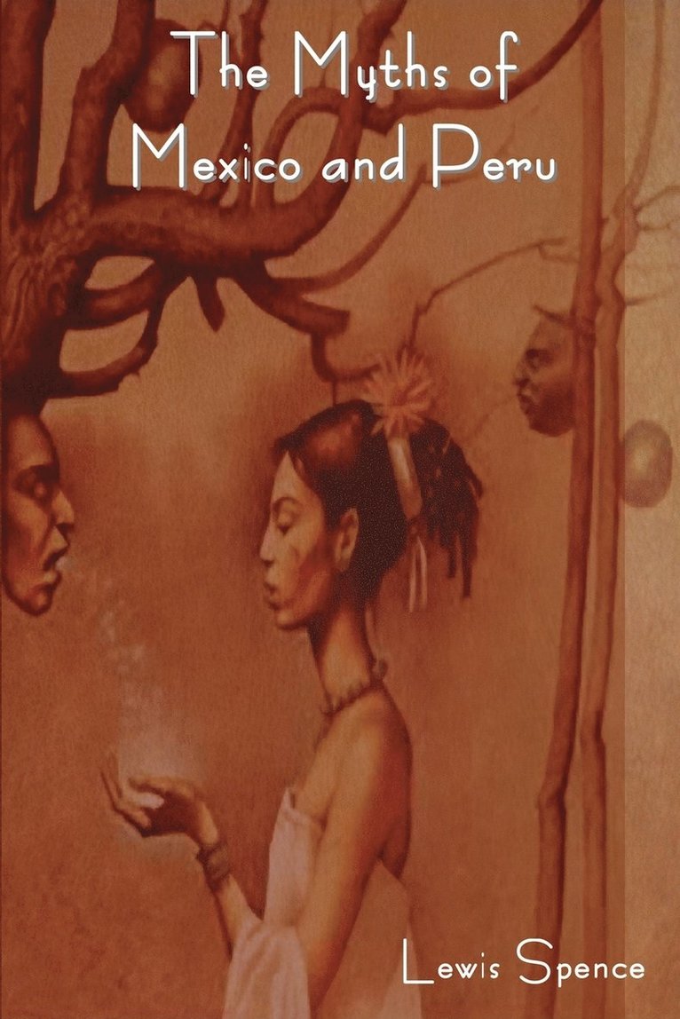 Myths of Mexico and Peru 1