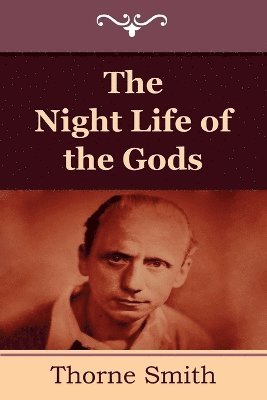 Thorne Smith - Night Life of the Gods, Häftad