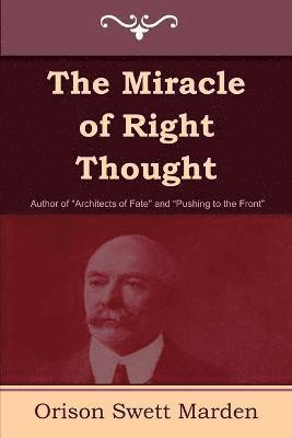 bokomslag The Miracle of Right Thought