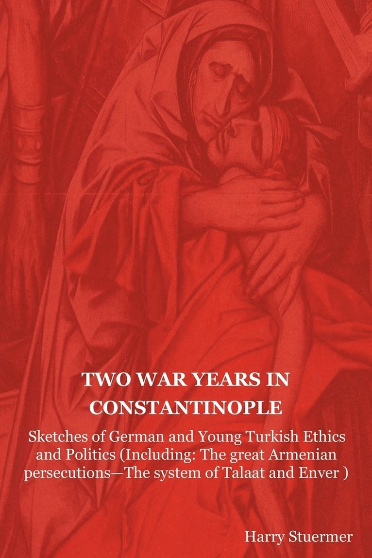 Two War Years in Constantinople 1