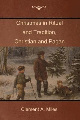 bokomslag Christmas in Ritual and Tradition, Christian and Pagan