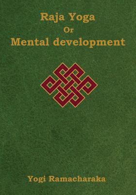 Raja Yoga or Mental development 1