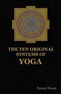 bokomslag The Ten Original Systems of Yoga