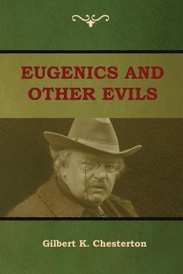 bokomslag Eugenics and Other Evils